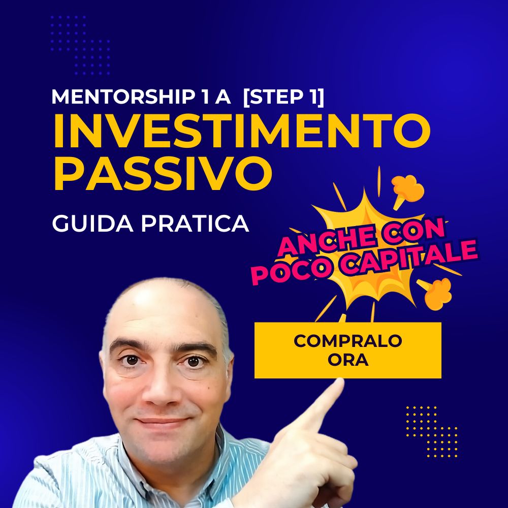 Percorso di Mentorship Step 1: Investimento Passivo