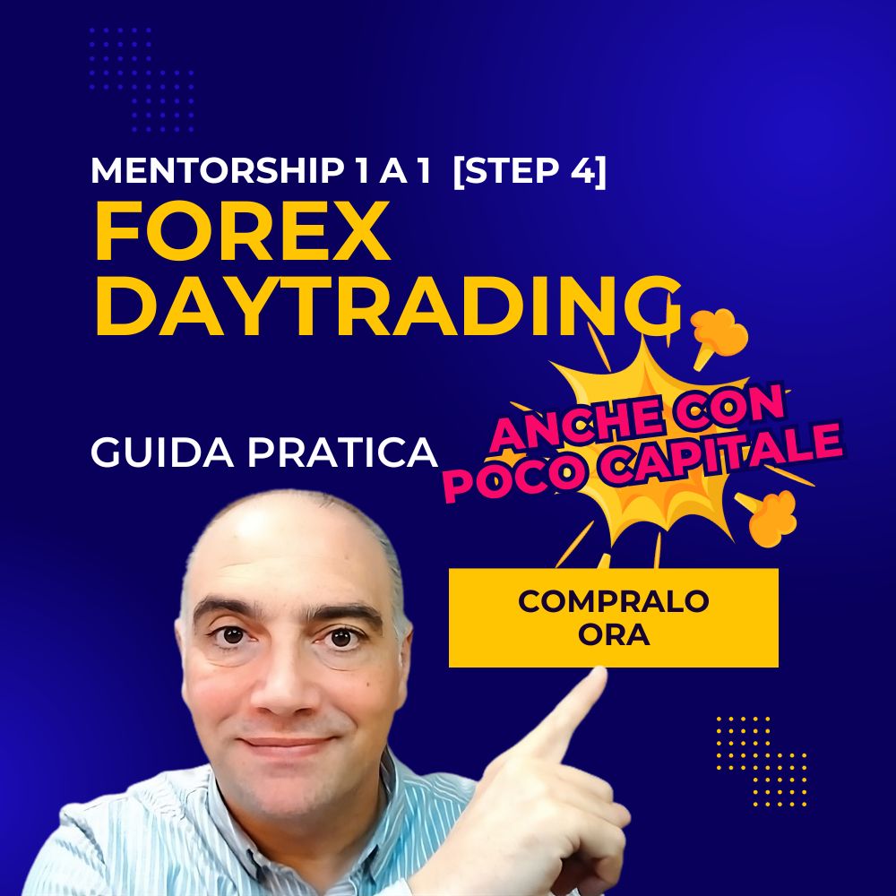 Percorso di Mentorship Step 4: Forex e Daytrading